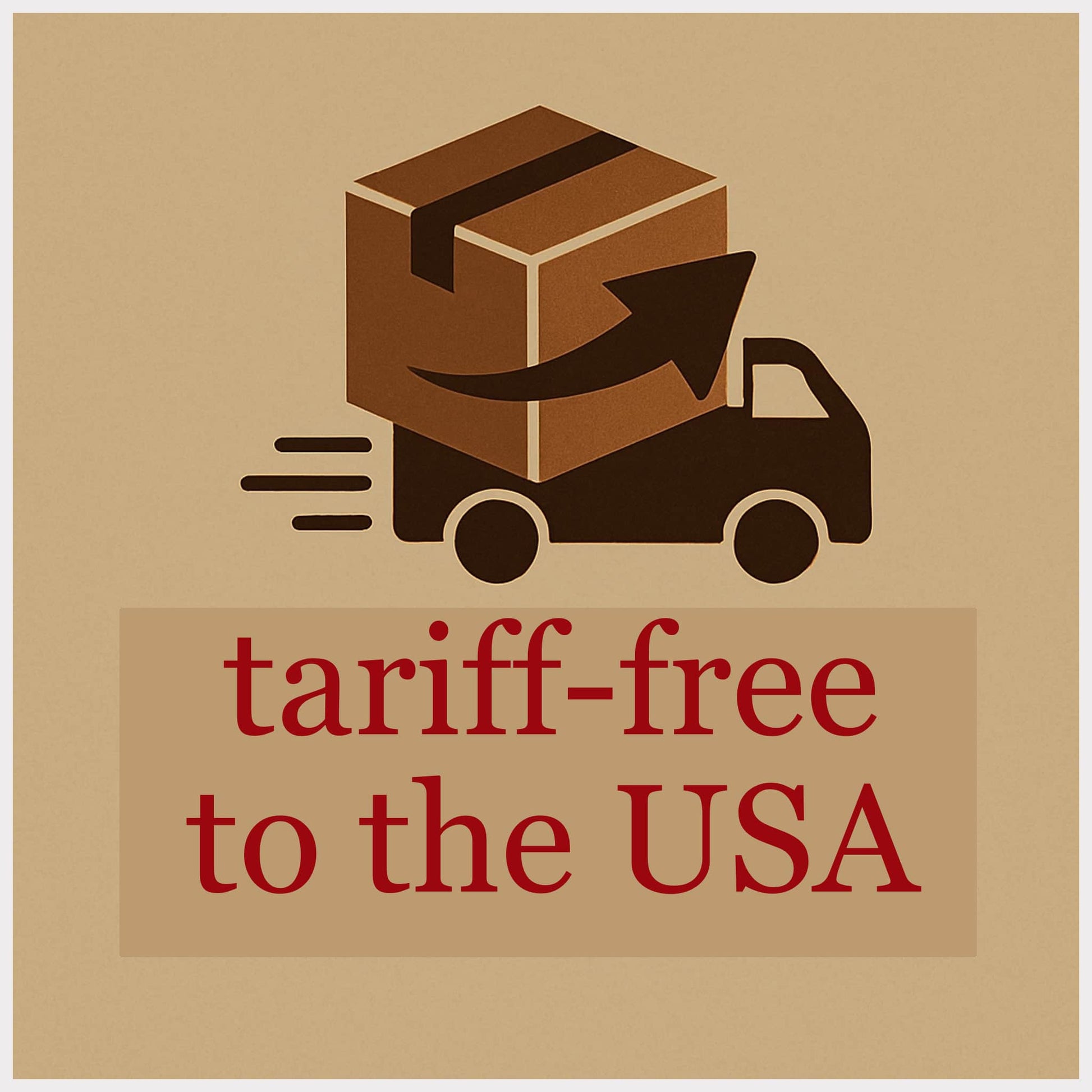 Icon of a truck carrying a box with an arrow, on a beige background, and text 'tariff-free to the USA'.